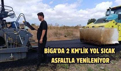Biga’da 2 km’lik yol sıcak asfaltla yenileniyor