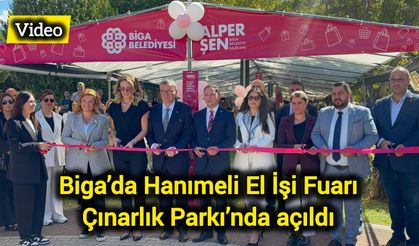 Biga’da Hanımeli El İşi Fuarı Çınarlık Parkı’nda açıldı