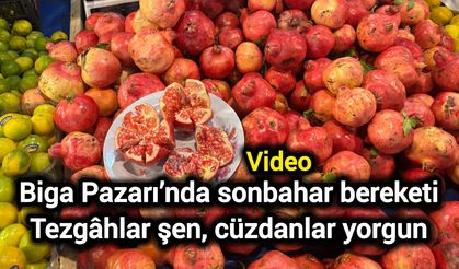 Biga Pazarı’nda sonbahar bereketi: Tezgâhlar şen, cüzdanlar yorgun