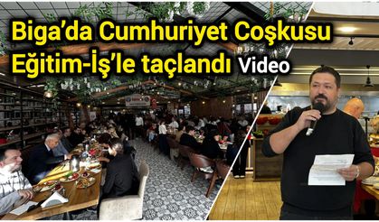 Biga’da Cumhuriyet Coşkusu Eğitim-İş’le taçlandı