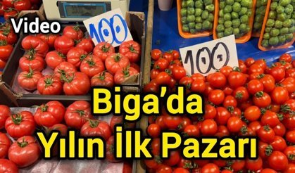 Biga’da Yılın İlk Pazarı