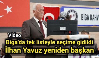 Biga’da tek listeyle seçime gidildi: İlhan Yavuz yeniden başkan