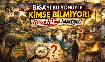 Biga’yı bu yönüyle kimse bilmiyor! gerçek hikaye şaşırtıyor…