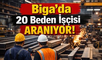 Biga’da 20 Beden İşçisi Aranıyor
