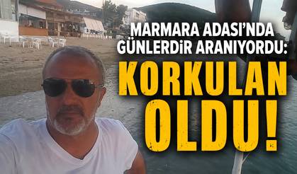 Marmara Adası’nda günlerdir aranıyordu: Korkulan oldu!