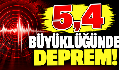 5,4 büyüklüğünde deprem!