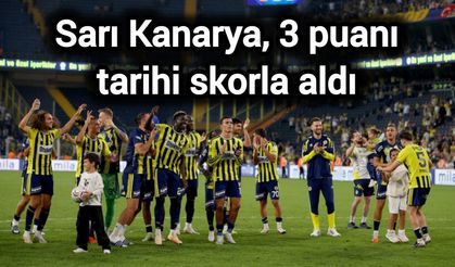 Sarı Kanarya, 3 puanı tarihi skorla aldı