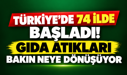 Türkiye’de 74 ilde başladı! Gıda atıkları bakın neye dönüşüyor