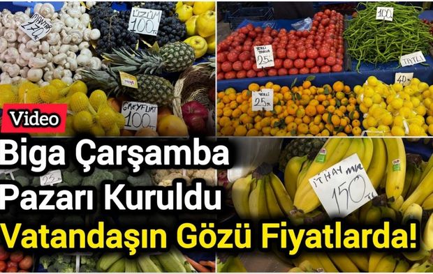 Biga Çarşamba Pazarı Kuruldu: Vatandaşın Gözü Fiyatlarda!
