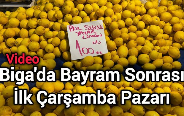 Biga'da Bayram Sonrası İlk Çarşamba Pazarı