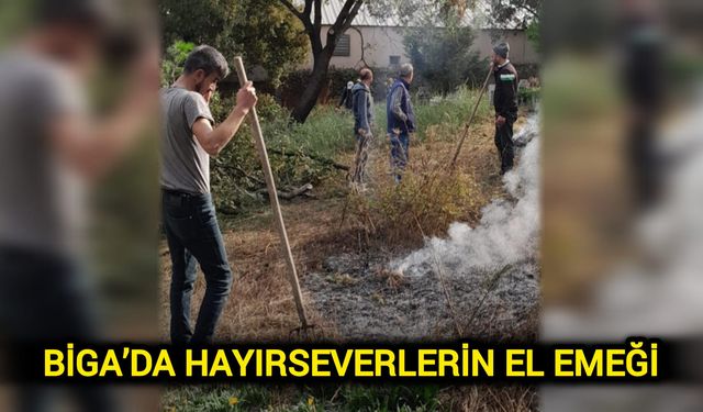 Çanakkale Biga’da Hayırseverlerin El Emeği