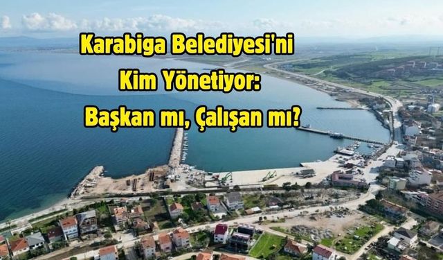 Karabiga Belediyesi basını neden yok sayıyor?