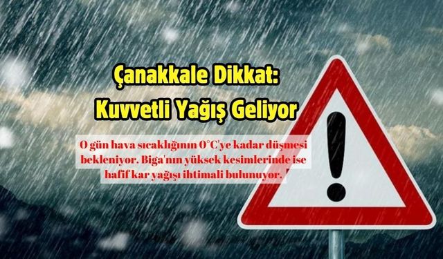 Çanakkale ve İlçelerine Kuvvetli Yağış Uyarısı