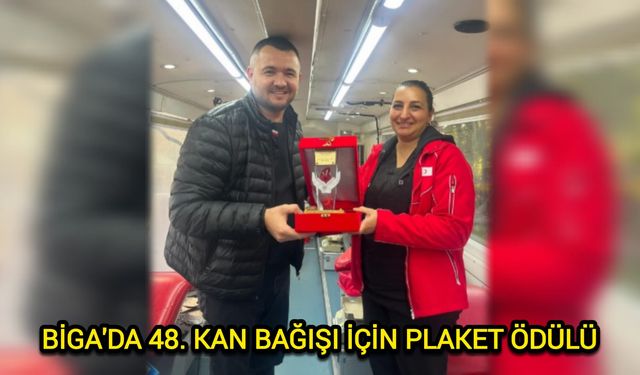 Çanakkale Biga'da 48. kan bağışı için plaket ödülü