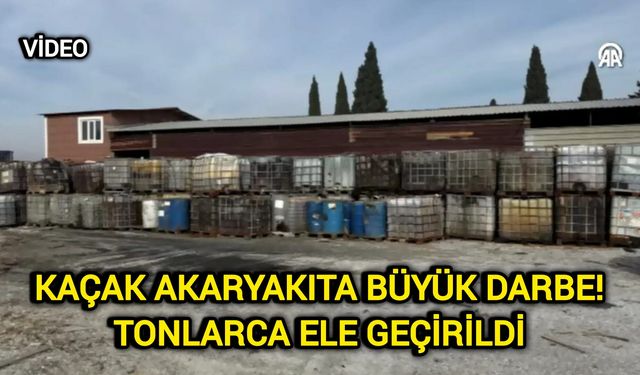 Kaçak Akaryakıta Büyük Darbe! Tonlarca ele geçirildi