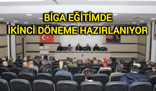 Biga eğitimde ikinci döneme hazırlanıyor