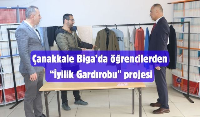 Çanakkale Biga’da öğrencilerden “İyilik Gardırobu" projesi
