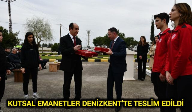 Kutsal Emanetler Denizkent’te teslim edildi