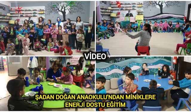 Şadan Doğan Anaokulu'ndan miniklere enerji dostu eğitim