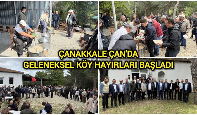 Çanakkale Çan'da geleneksel köy hayırları başladı