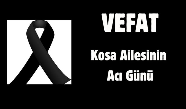 Kosa Ailesinin Acı Günü