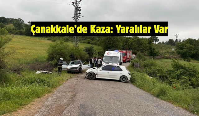 Çanakkale’de Kaza: Yaralılar Var