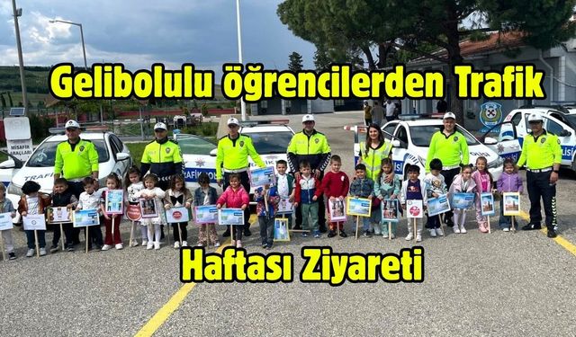 Gelibolulu öğrencilerden Trafik Haftası Ziyareti