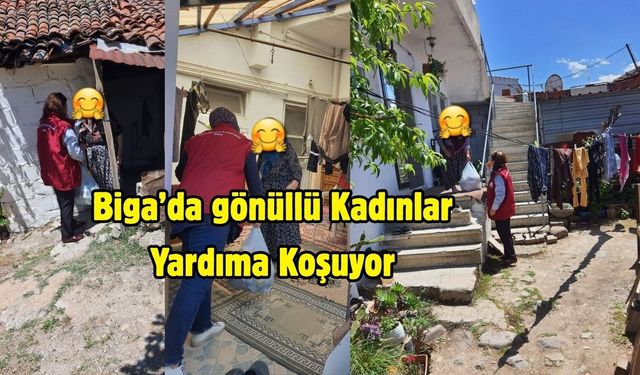 Biga’da gönüllü Kadınlar Yardıma Koşuyor