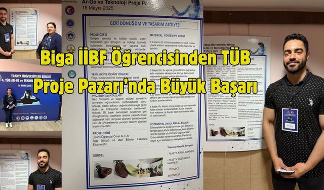 Biga İİBF Öğrencisinden TÜB Proje Pazarı’nda Büyük Başarı