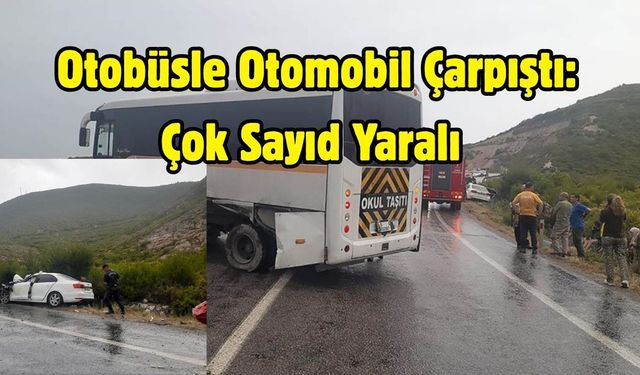 Otobüsle Otomobil Çarpıştı: Çok Sayıda Yaralı