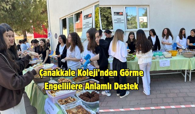 Çanakkale Koleji’nden Görme Engellilere Anlamlı Destek