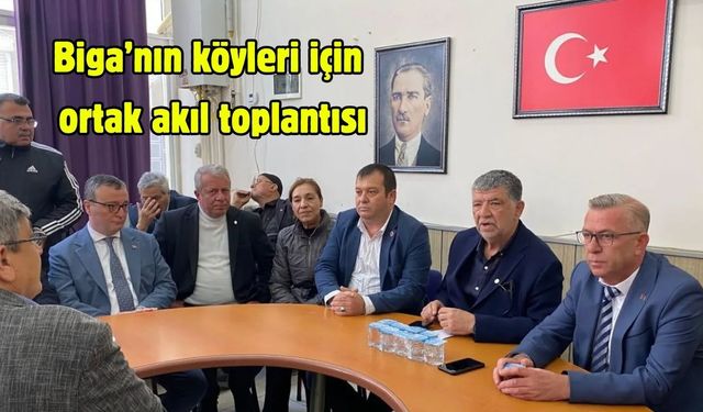 Biga’nın köyleri için ortak akıl toplantısı