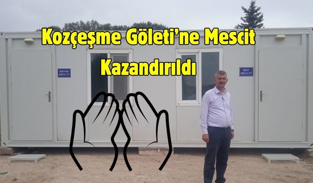 Doğayla İç İçe İbadet: Kozçeşme Göleti’ne Mescit Kazandırıldı