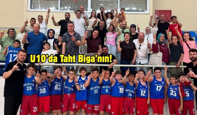 U10’da Taht Biga’nın!