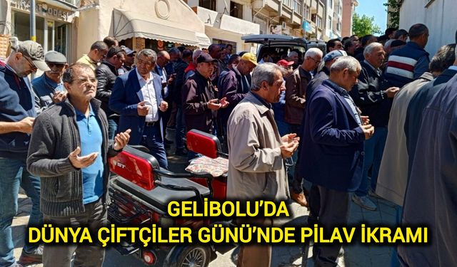Çanakkale Gelibolu’da Dünya Çiftçiler Günü’nde Pilav İkramı