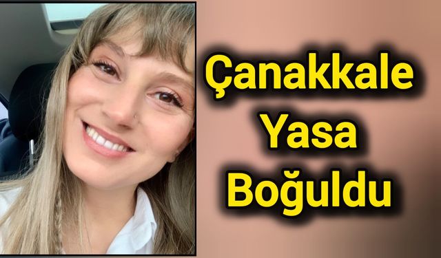 Çanakkale Yasa Boğuldu