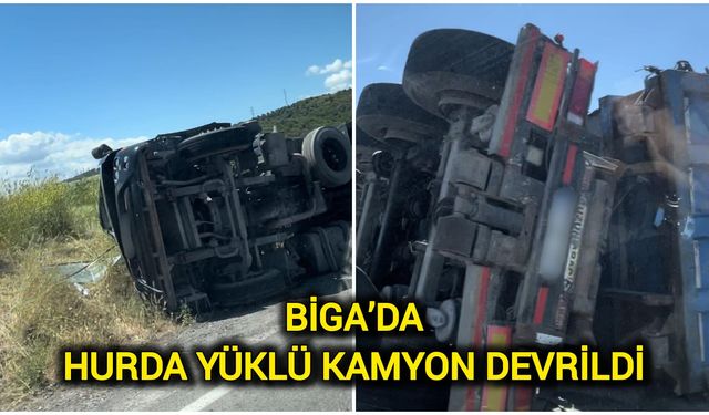 Biga’da Hurda Yüklü Kamyon Devrildi