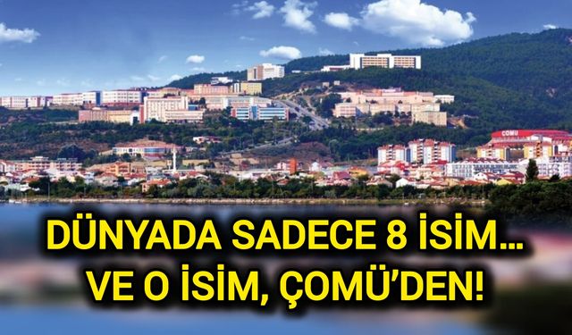 Dünyada Sadece 8 İsim… Ve O İsim, ÇOMÜ’den!