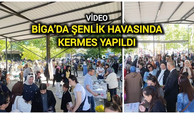 Biga’da Şenlik havasında kermes yapıldı