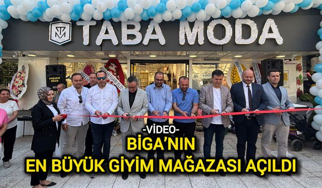 Biga’nın en büyük giyim mağazası açıldı