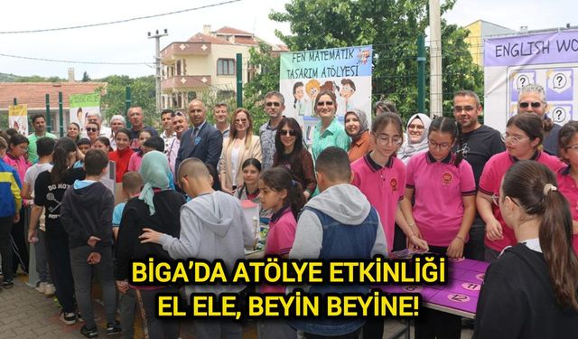 Biga’da Atölye Etkinliği: El Ele, Beyin Beyine!