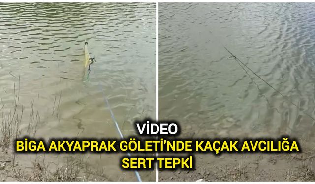 Biga Akyaprak Göleti’nde Kaçak Avcılığa Sert Tepki