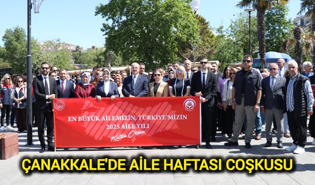Çanakkale'de Aile Haftası Coşkusu