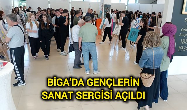 Biga’da Gençlerin Sanat Sergisi Açıldı