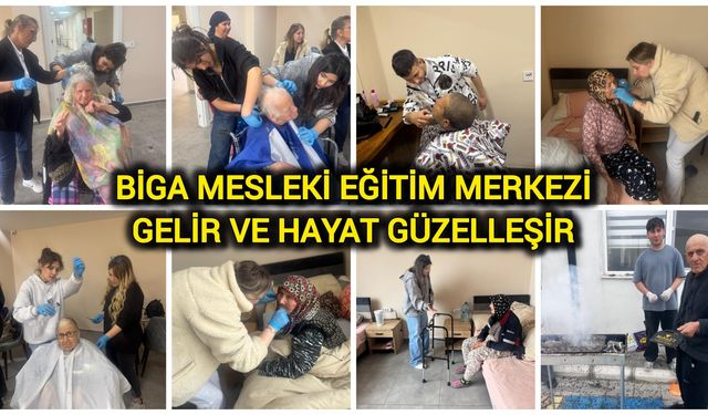 Biga Mesleki Eğitim Merkezi gelir ve hayat güzelleşir