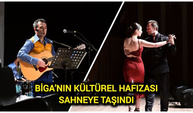 Biga'nın Kültürel Hafızası Sahneye Taşındı
