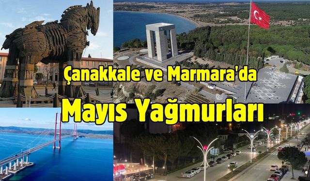Çanakkale ve Marmara'da Mayıs Yağmurları
