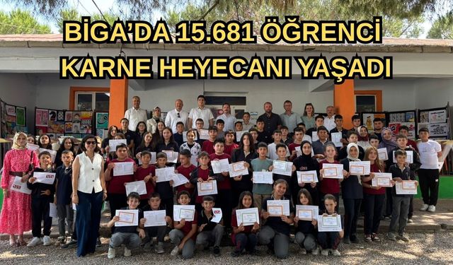 Biga’da 15.681 öğrenci karne heyecanı yaşadı