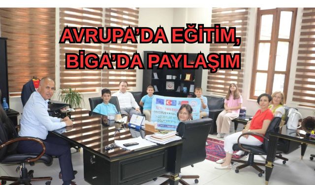 Çanakkale Biga’nın küçük elçileri Avrupa’dan döndü