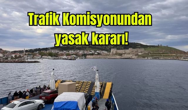 O araçların Bayram boyunca Bozcaada'ya geçişleri yasaklandı!